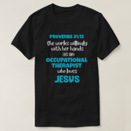 Camiseta OCUPACIONAL TERAPISTA A Ama A Jesús Proverbios 31