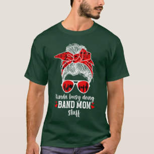 Camiseta Ocupada haciendo cosas de mamá de banda Marching B