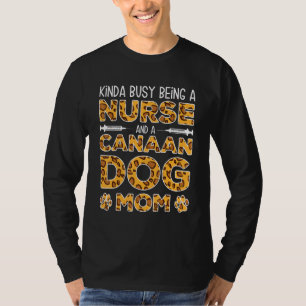 Camiseta Ocupada siendo madre perra enfermera - Madre perro