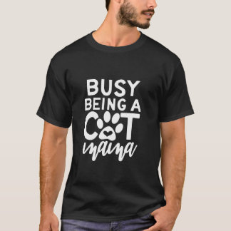 Camiseta Ocupado Como Una Mamá Gata