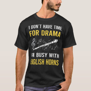 Camiseta Ocupado con el corno inglés Cor Anglais