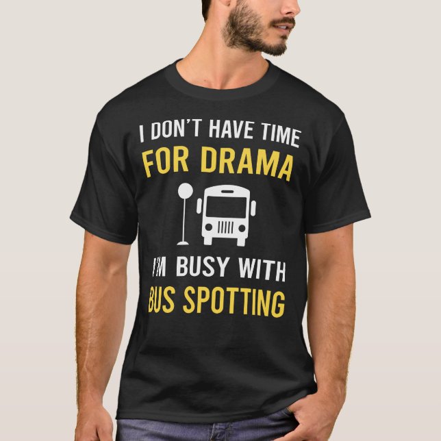 Camiseta Ocupado con el observador de autobuses (Anverso)