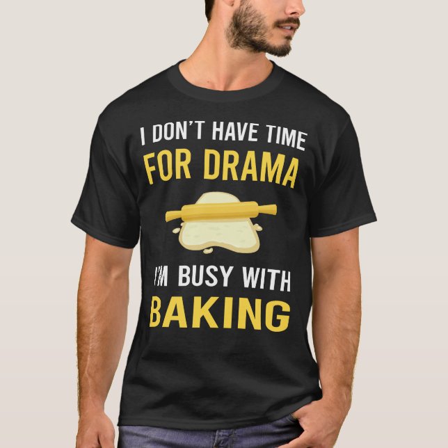Camiseta Ocupado Con Hornear Hornero (Anverso)