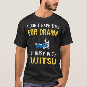 Camiseta Ocupado Con Jujitsu Ju Jitsu Jiujitsu Jiu Jitsu