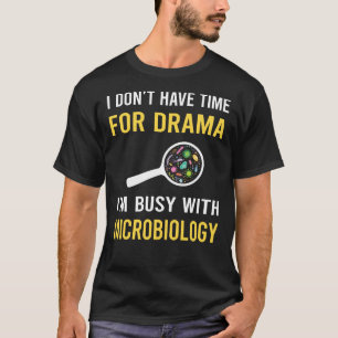 Camiseta Ocupado Con Microbiología Microbiólogo