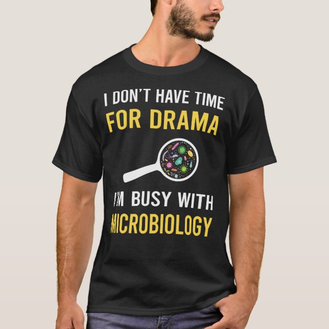 Camiseta Ocupado Con Microbiología Microbiólogo (Anverso)