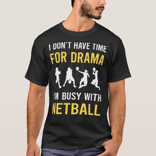 Camiseta Ocupado Con Netball (Anverso)