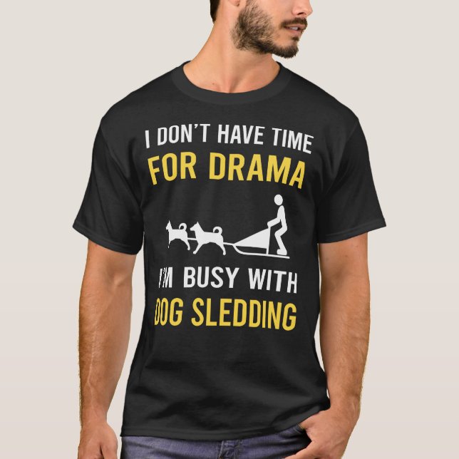 Camiseta Ocupado Con Perro De Trineo (Anverso)
