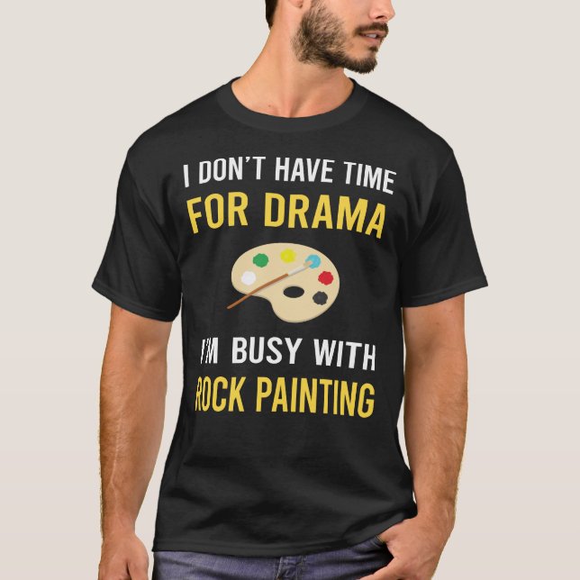 Camiseta Ocupado con Pintura de Rocas (Anverso)
