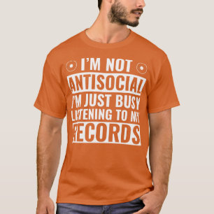 Camiseta Ocupado Escuchando Mis Registros Graciosos LP Viny