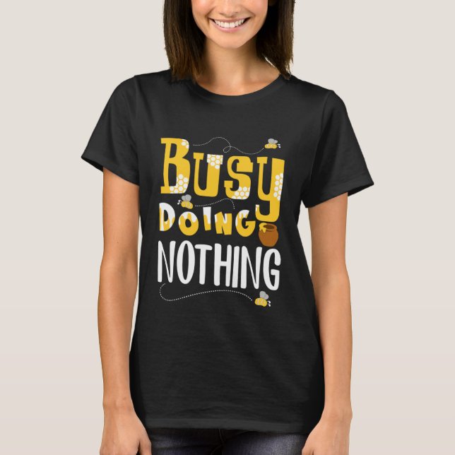 Camiseta Ocupado haciendo nada (Anverso)