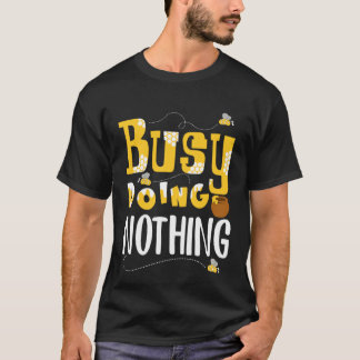 Camiseta Ocupado haciendo nada