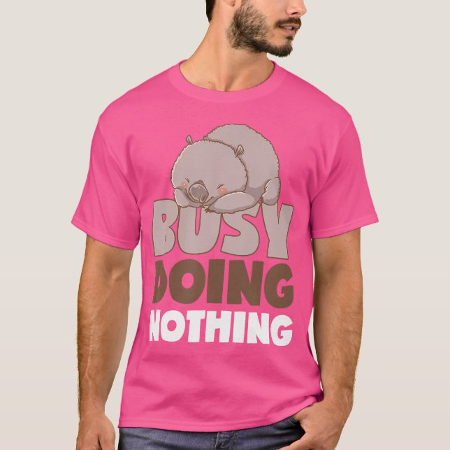 Camiseta Ocupado Haciendo Nada Lazy Wombat Sleepy Australia (Anverso)