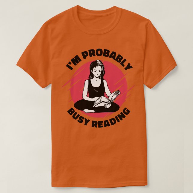 Camiseta Ocupado leyendo la literatura del libro de activid (Diseño del anverso)