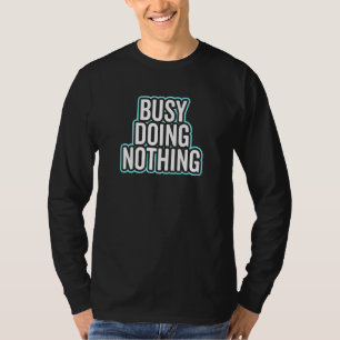 Camiseta Ocupado No Hacer Nada 4