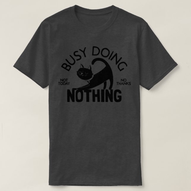 Camiseta Ocupado No Haciendo Nada (Diseño del anverso)
