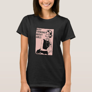 Camiseta Ocupado Pensando En Chicas Lgbtq+ Orgullo Lésbico 