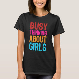Camiseta Ocupado Pensando En Las Chicas Lesbianas