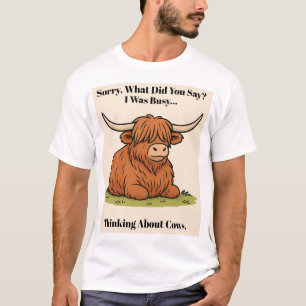 Camiseta Ocupado Pensando en Vacas – Vaca de las Tierras Al