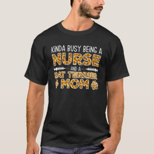 Camiseta Ocupado Siendo Madre De Perro Enfermera - Mamá De 