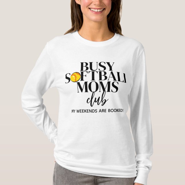 Camiseta Ocupado Softball Moms Club (Anverso)