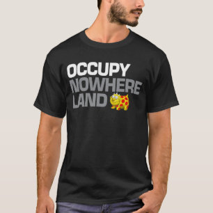 Camiseta Ocupar tierra en ninguna parte