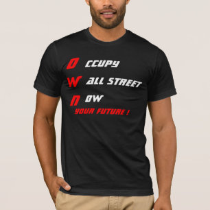 CAMISETA OCUPAR WALL STREET AHORA ES PROPIETARIO DE TU FUTU