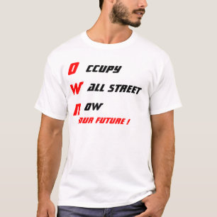 CAMISETA OCUPAR WALL STREET AHORA ES PROPIETARIO DE TU FUTU