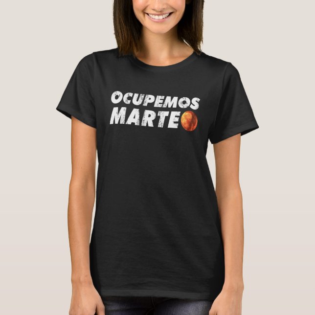 Camiseta Ocupemos Mars Fun por el espacio y el universo (Anverso)