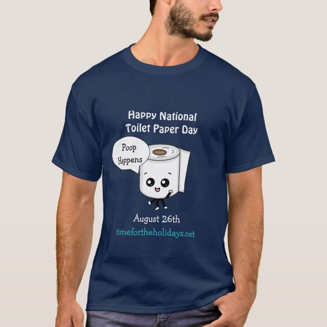 Camiseta Ocurre Poop, feliz Día Nacional del Papel Higiénic (Anverso)