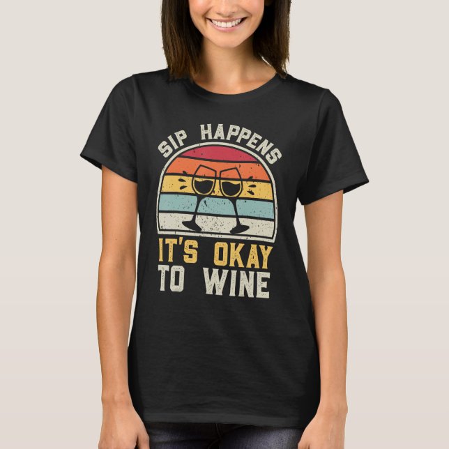 Camiseta Ocurre una bebida divertida de vino (Anverso)