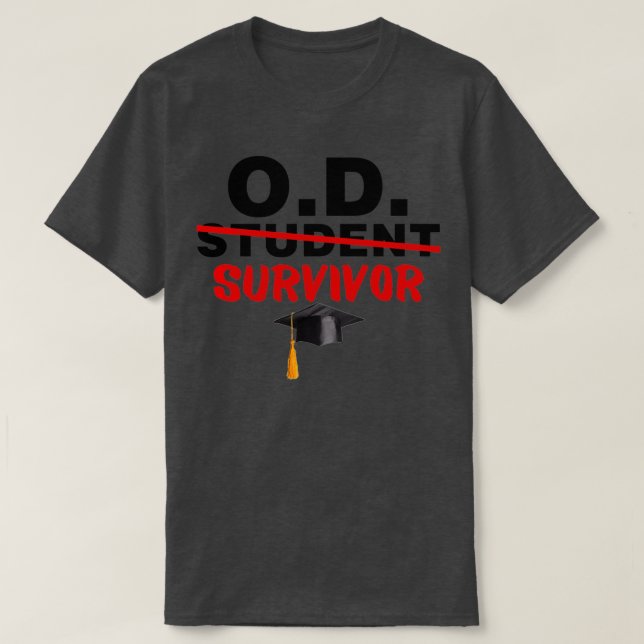 Camiseta OD Estudiante sobreviviente Médica de graduación d (Diseño del anverso)