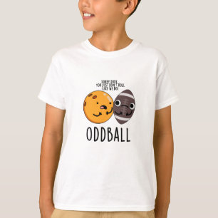 Camiseta Odddball Funny Football Pun