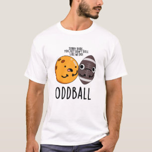 Camiseta Odddball Funny Football Pun