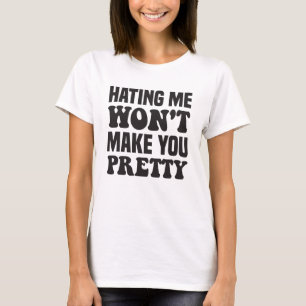 Camiseta Odiándome No Te Hará Bonito