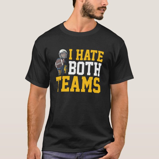 Camiseta Odio a ambos equipos - (Anverso)