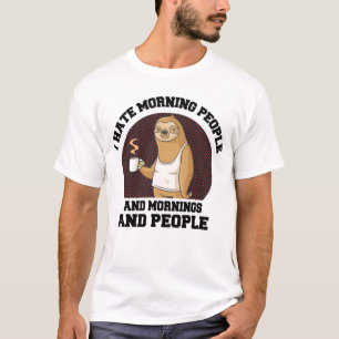 Camiseta Odio A La Gente De La Mañana, A La Mañana Y A La G