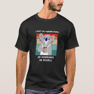 Camiseta Odio A La Gente De La Mañana Y A Las Mañanas Y A L