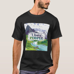 Camiseta Odio a la gente divertida naturaleza naturaleza ca
