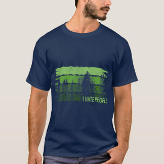 Camiseta Odio a la gente I Naturaleza Bosque Sarcasmo Campi