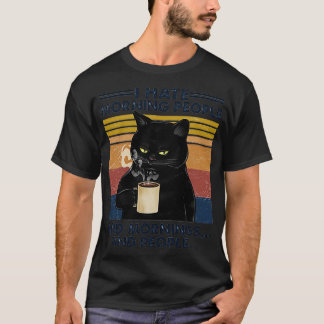 Camiseta Odio A La Gente Y A La Gente Por La Mañana Y Al Ga