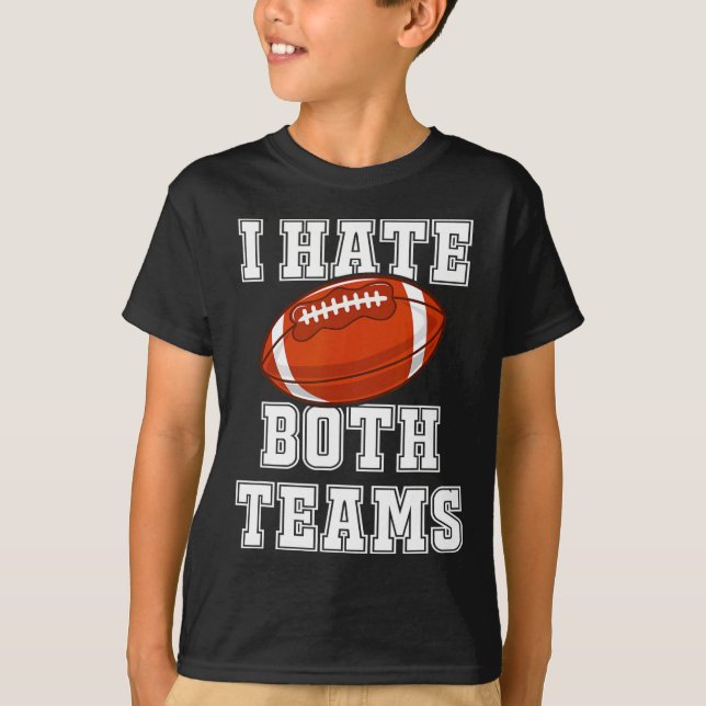 Camiseta Odio a los dos equipos Fun Kickoff Mens de regalo  (Anverso)