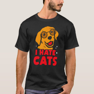 Camiseta Odio a los gatos, cachorro de perro diciendo "Anim