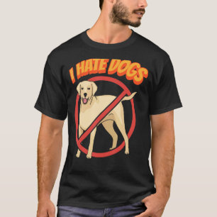Camiseta Odio a los perros Gatos Gatos Mascota Animal