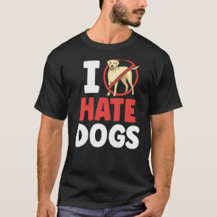 Camiseta Odio a los perros gatos Mascotas de animales