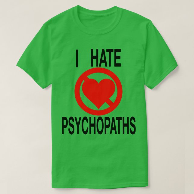Camiseta Odio a los psicópatas (Diseño del anverso)
