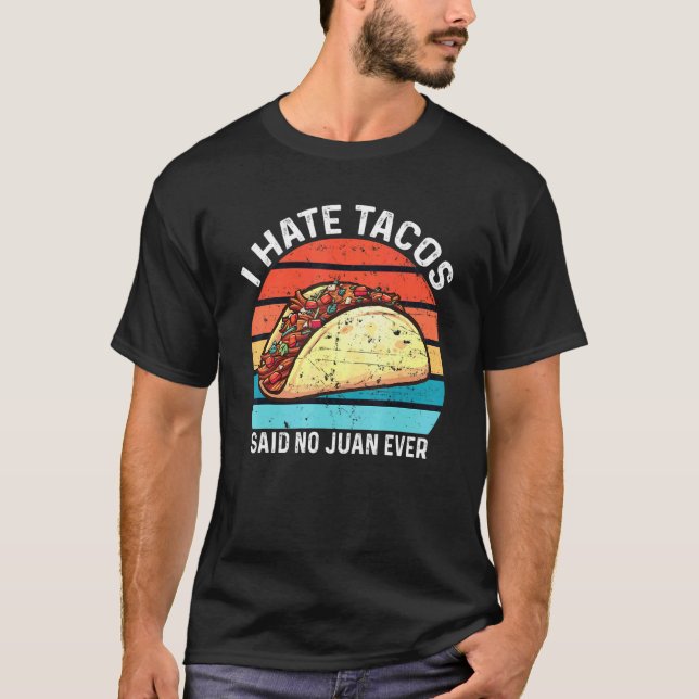 Camiseta Odio a los tacos decir no a Juan nunca (Anverso)