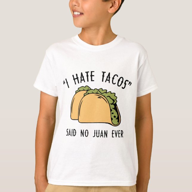 Camiseta Odio a los tacos - dije no a Juan nunca (Anverso)