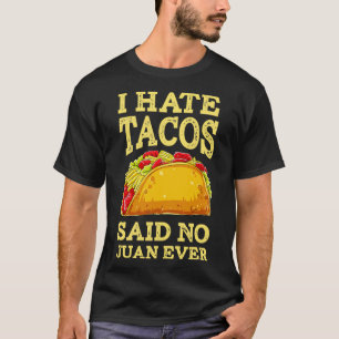 Camiseta Odio a los tacos no digo nunca Juan Cinco de Mayo