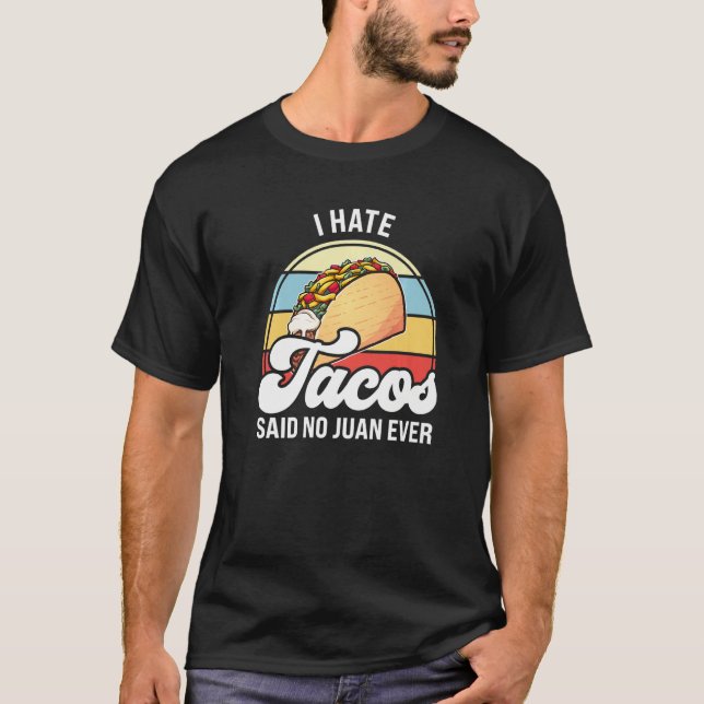 Camiseta Odio a los tacos que dicen que no hay tacos de jua (Anverso)